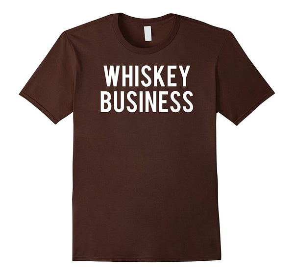 Wonderful Whiskey Business Funny Beer Alcohol Cheap Gift Tee  T-Shirt Brown