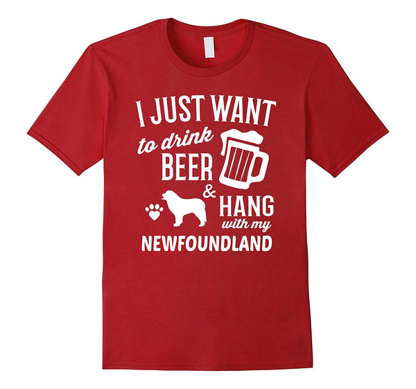 Funny Newfoundland I Just Want To Drink Beer Dog Gift  T-Shirt Cranberry