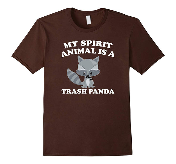 Beautiful My Spirit Animal Is Trash Panda Raccon Gift  T-Shirt Brown