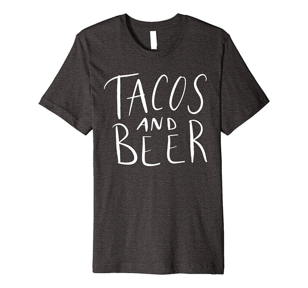 Beautiful Tacos And Beer Funny Food Foodie Mom Gift  T-Shirt Dark Heather