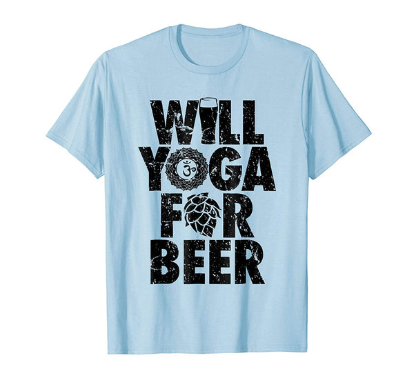 Hotest The Original Will Yoga For Beer Funny  T-Shirt Baby Blue