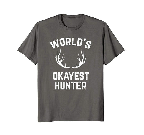 Wonderful World's Okayest Hunter Funny Hunting  T-Shirt Asphalt