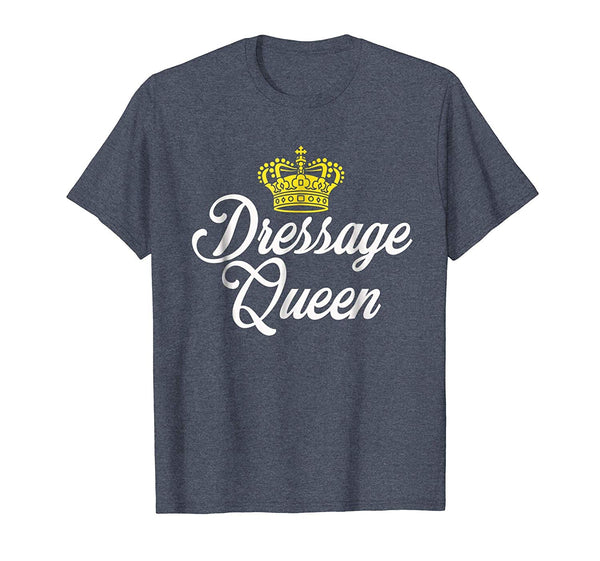 Wonderful Dressage Queen Equestrian For Horse Riders  T-Shirt Heather Blue