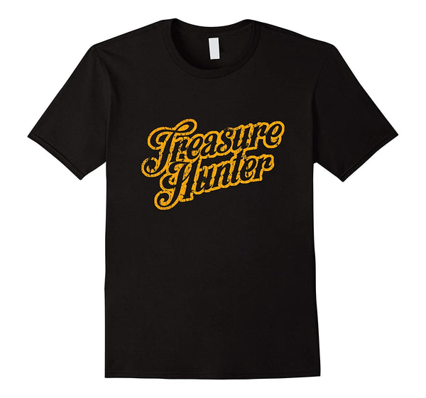 Hotest Original Treasure Hunter Gift Tee Coin Collector  T-Shirt Black