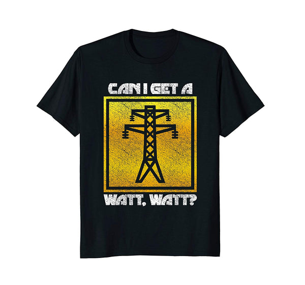 Cute Can I Get A Watt Watt Electrical Engineer Nerd  T-Shirt Black