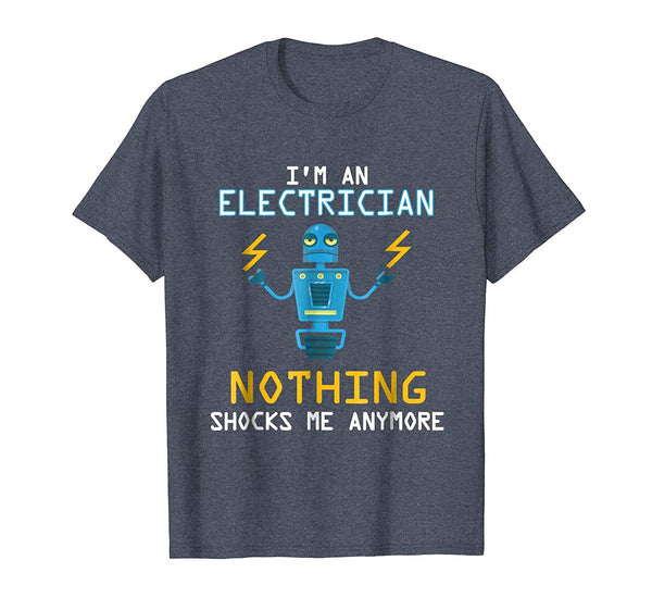 Beautiful Funny Electrician Nothing Shocks Me Apprentice  T-Shirt Heather Blue