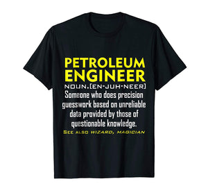 Hot Petroleum Engineer Definition Engineering Gift  T-Shirt Black