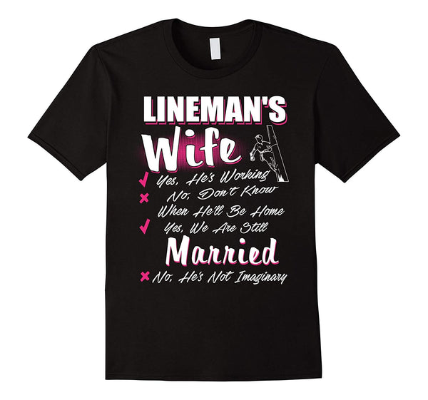 Cool Lineman Lineman Wife Yes He Working  T-Shirt Black