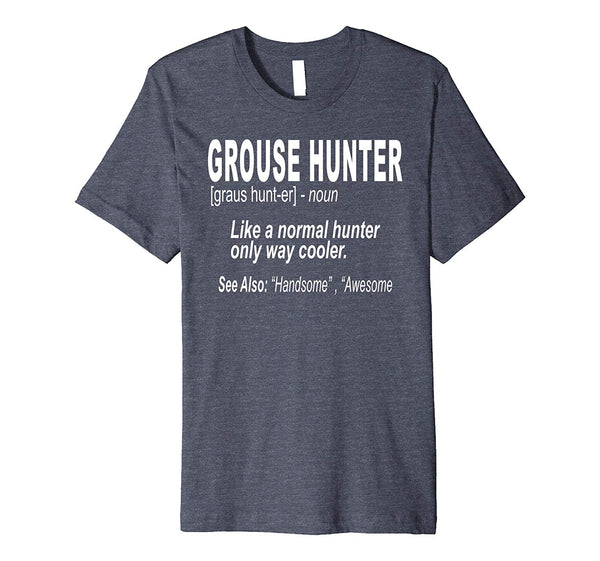 Cute Grouse Hunting For Grouse Hunters Or Bird Hunters  T-Shirt Heather Blue