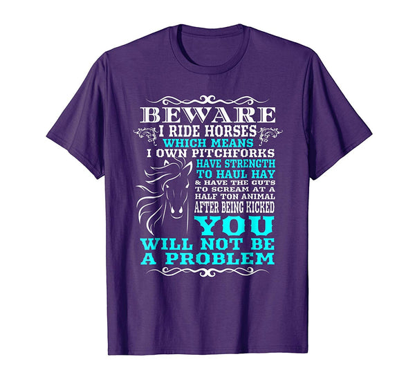 Cool Funny Horse Horse Lover Beware I Ride Horses  T-Shirt Purple