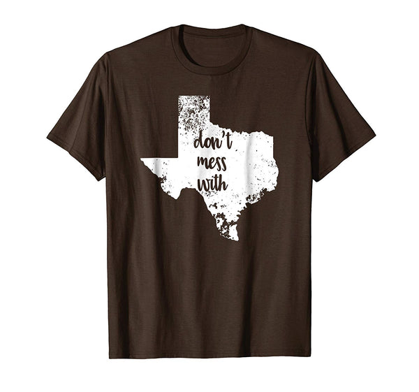 Beautiful Texas State Don't Mess Tx Love Home Distressed Tee  T-Shirt Brown