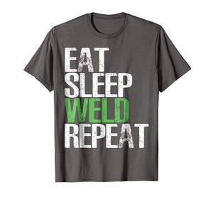 Cool Eat Sleep Weld Repea Cool Welding Gift  T-Shirt Asphalt