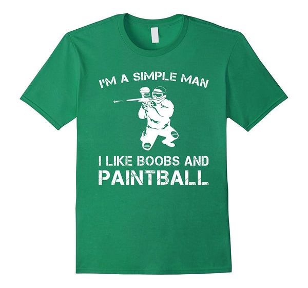 Wonderful I'm A Simple Man I Like Boobs And Paintball S  T-Shirt Kelly Green