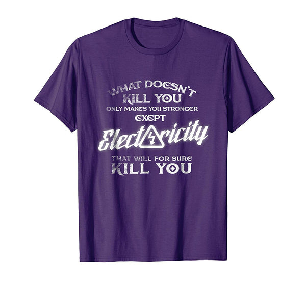 Wonderful Electricity Will Kill You Funny Proud Electrician Tee  T-Shirt Purple