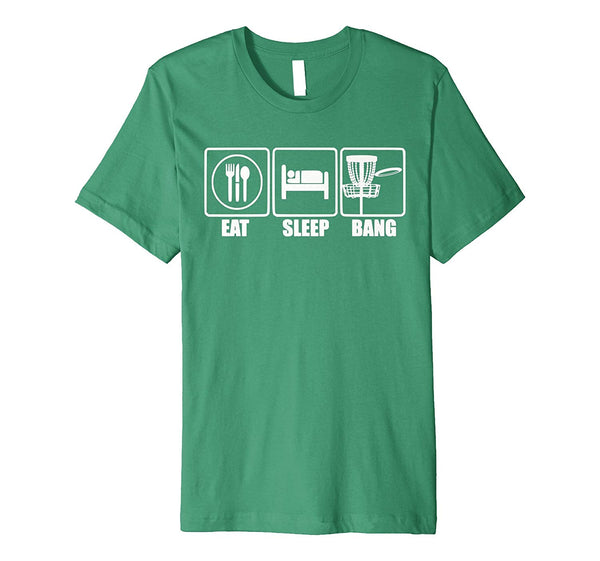 Great Funny Disc Golf Eat Sleep Bang Chains Basket  T-Shirt Kelly Green