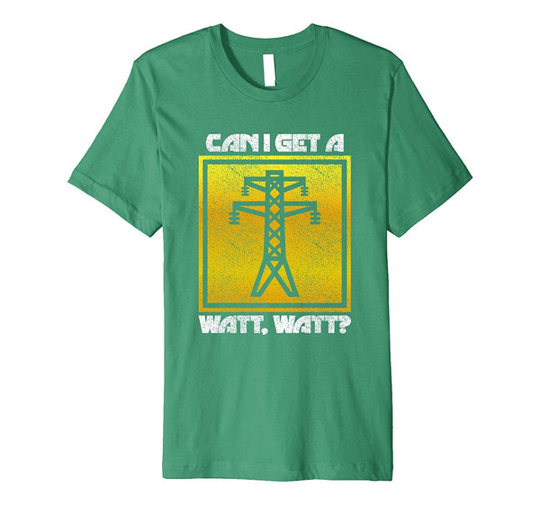 Hot Funny Watt Watt Lineman Electrical Engineer Men Dad  T-Shirt Kelly Green