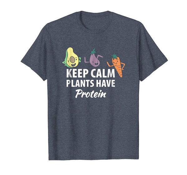 Wonderful Keep Calm Plants Have Protein Vegan For Vegetarians  T-Shirt Heather Blue