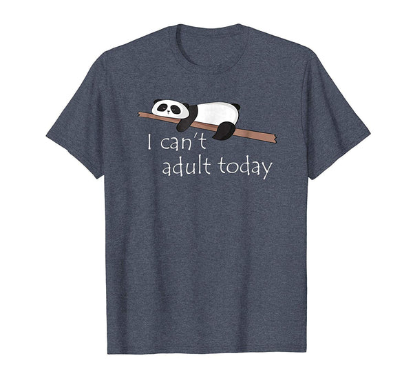 Wonderful Funny Lazy Tired Panda I Can't Adult Today  T-Shirt Heather Blue