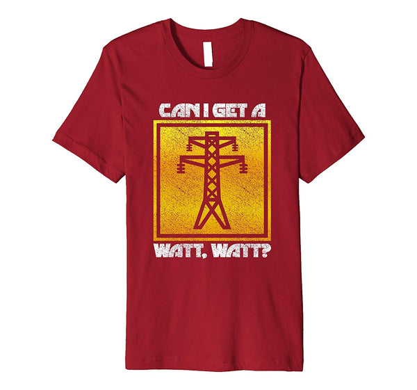 Hot Funny Watt Watt Lineman Electrical Engineer Men Dad  T-Shirt Cranberry