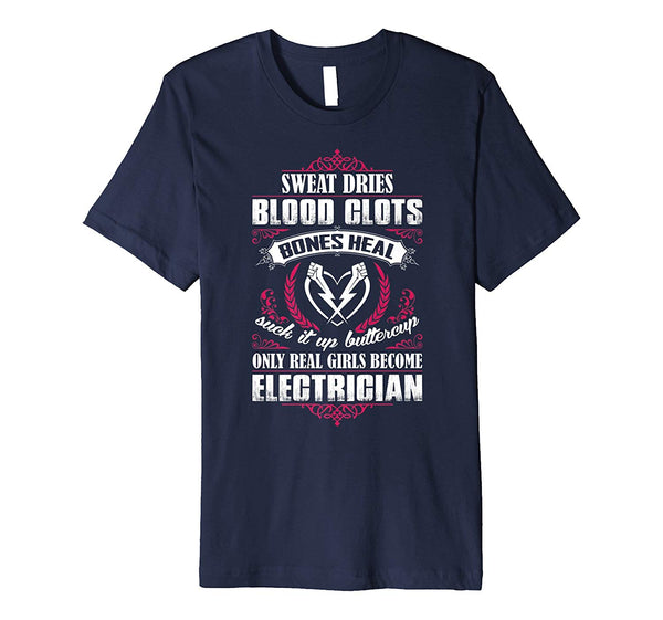 Hotest Only Real Girls Become Electrician  T-Shirt Navy