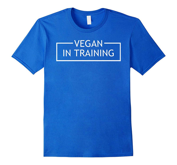 Hotest Vegan In Training Healthy Foods Lifestyle  T-Shirt Royal Blue