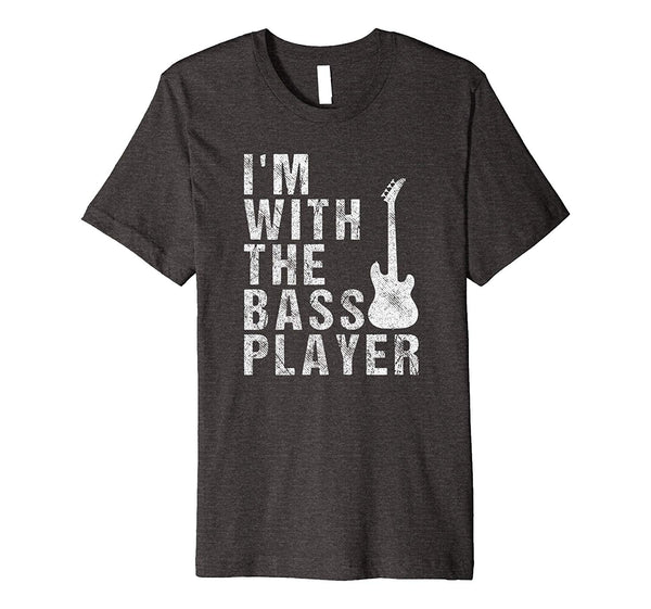 Great I'm With The Bass Player Musician Gift Idea  T-Shirt Dark Heather