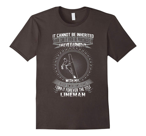 Wonderful Lineman Own Forever The Title Lineman  T-Shirt Asphalt