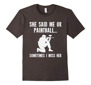 Cool Paintball For Players She Said Me Or Paintball  T-Shirt Asphalt