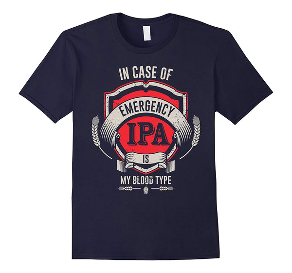 Beautiful In Case Of Emergency Ipa Is My Blood Type  T-Shirt Navy