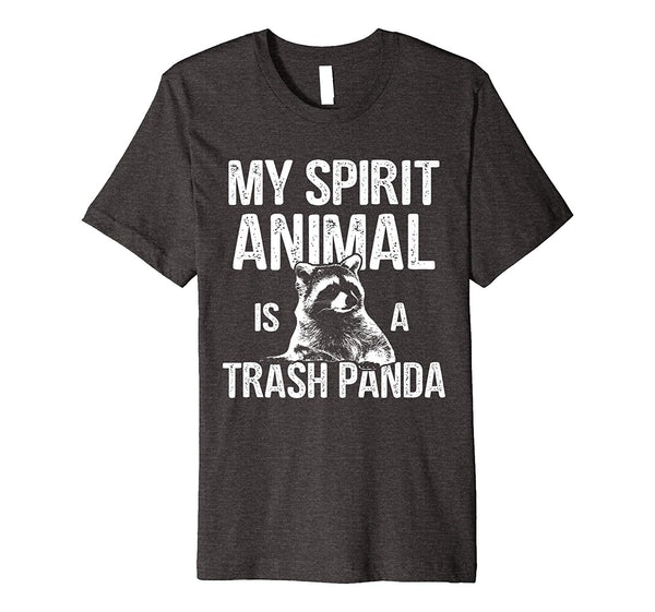 Cool My Spirit Animal Trash Panda Raccoon  T-Shirt Dark Heather