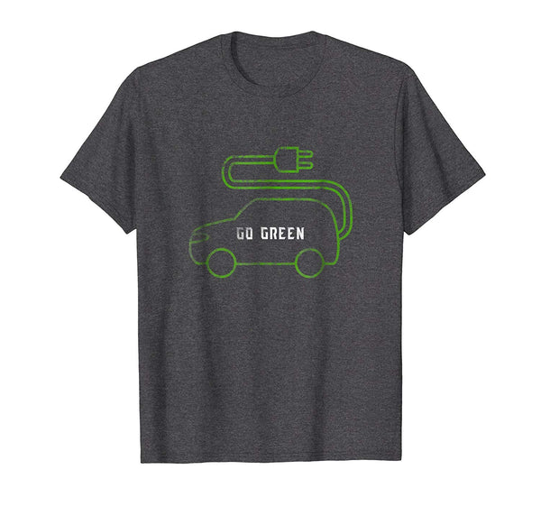 Great Electric Car Owner Gift Ecology Go Green Funny Tee  T-Shirt Dark Heather