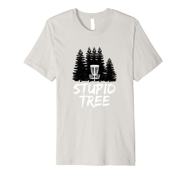 Adorable Stupid Tree Disc Golf Funny Frisbee Golf  T-Shirt Silver