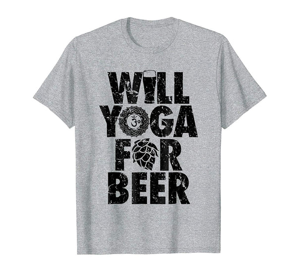 Hotest The Original Will Yoga For Beer Funny  T-Shirt Heather Grey