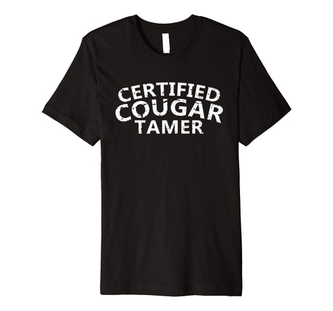 Hotest Mens Certified Cougar Tamer Cougar Hunter  T-Shirt Black