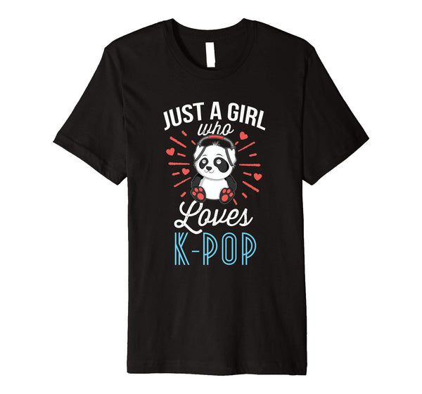 Cute Just A Girl Who Loves K Pop Panda Kpop Merchandise  T-Shirt Black