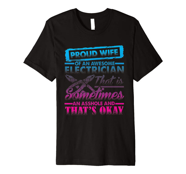 Hot Proud Wife Of An Awesome Electrician  T-Shirt Black