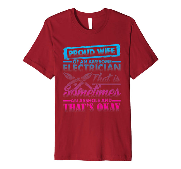 Hot Proud Wife Of An Awesome Electrician  T-Shirt Cranberry
