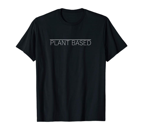 Great Plant Based Vegan Vegetarian Gift Tee  T-Shirt Black