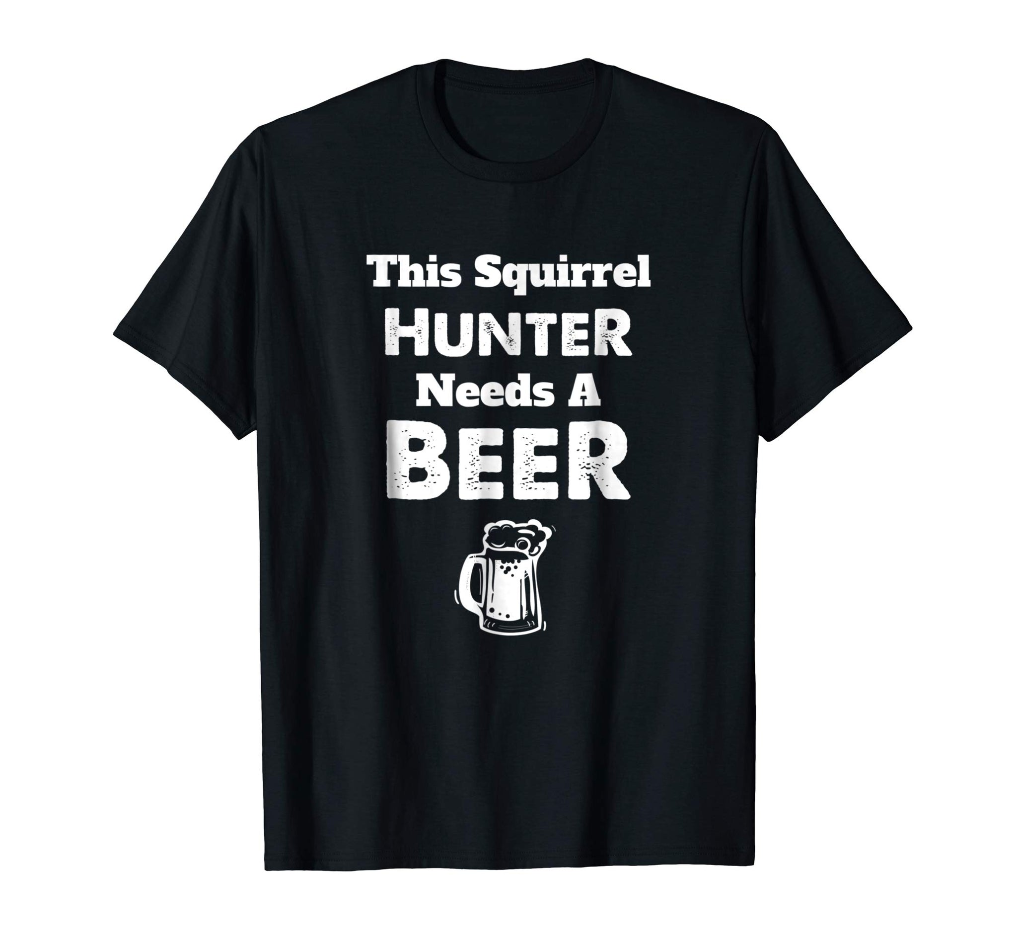 Hot Funny Squirrel Hunting Hunter Hunt Season Gift  T-Shirt Black