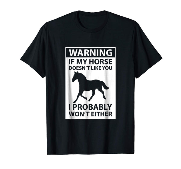 Cool If My Horse Doesn't Like You  T-Shirt Black
