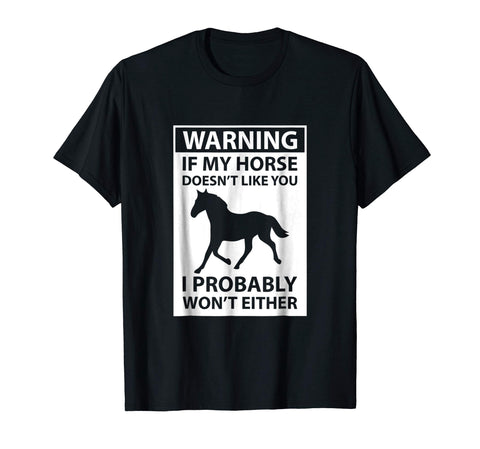 Cool If My Horse Doesn't Like You  T-Shirt Black