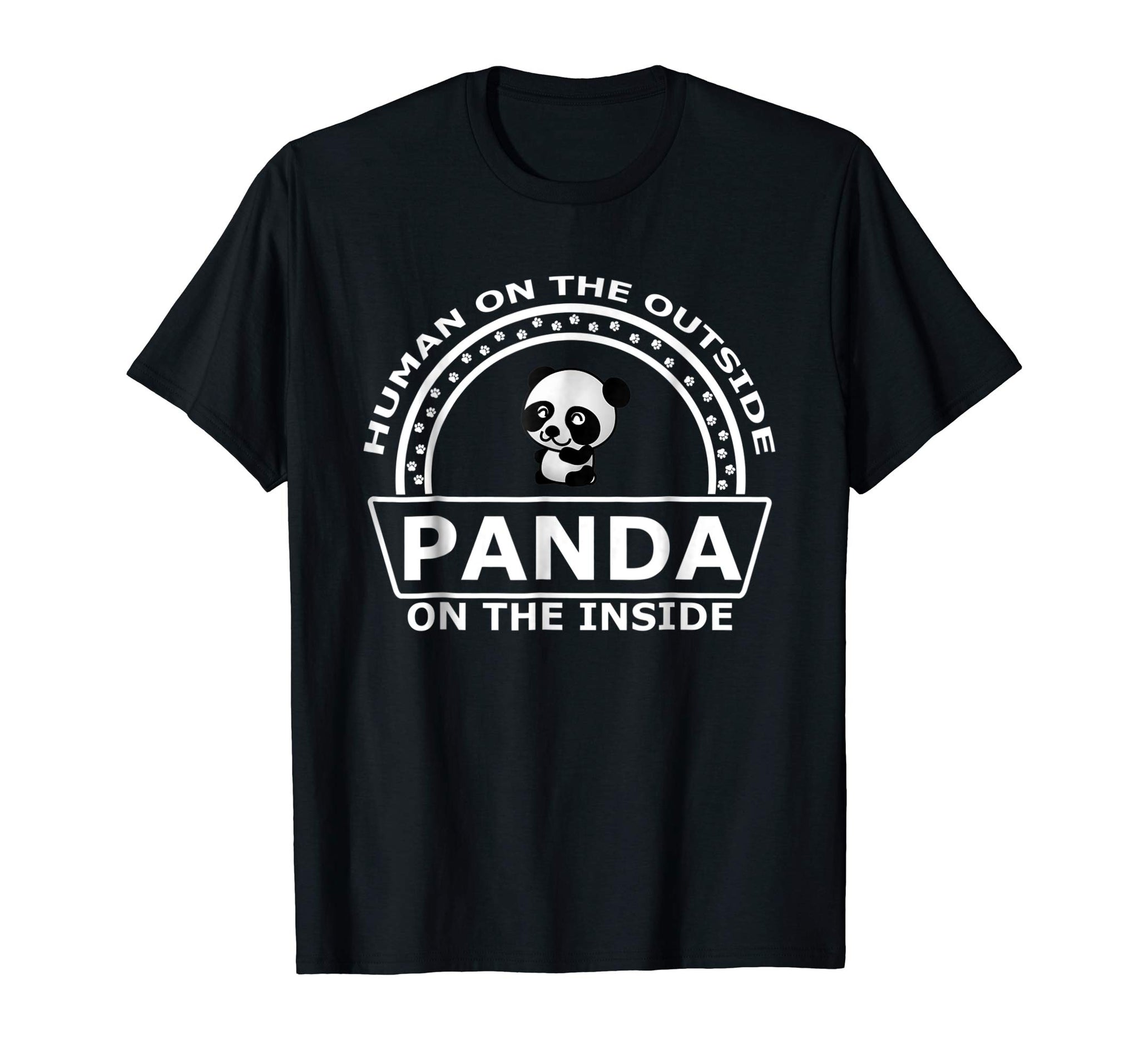 Adorable Human Outside Panda Inside Funny Panda Lover  T-Shirt Black