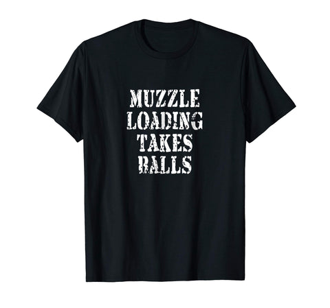 Funny Muzzleloading Black Powder Hunting Funny Hunter  T-Shirt Black