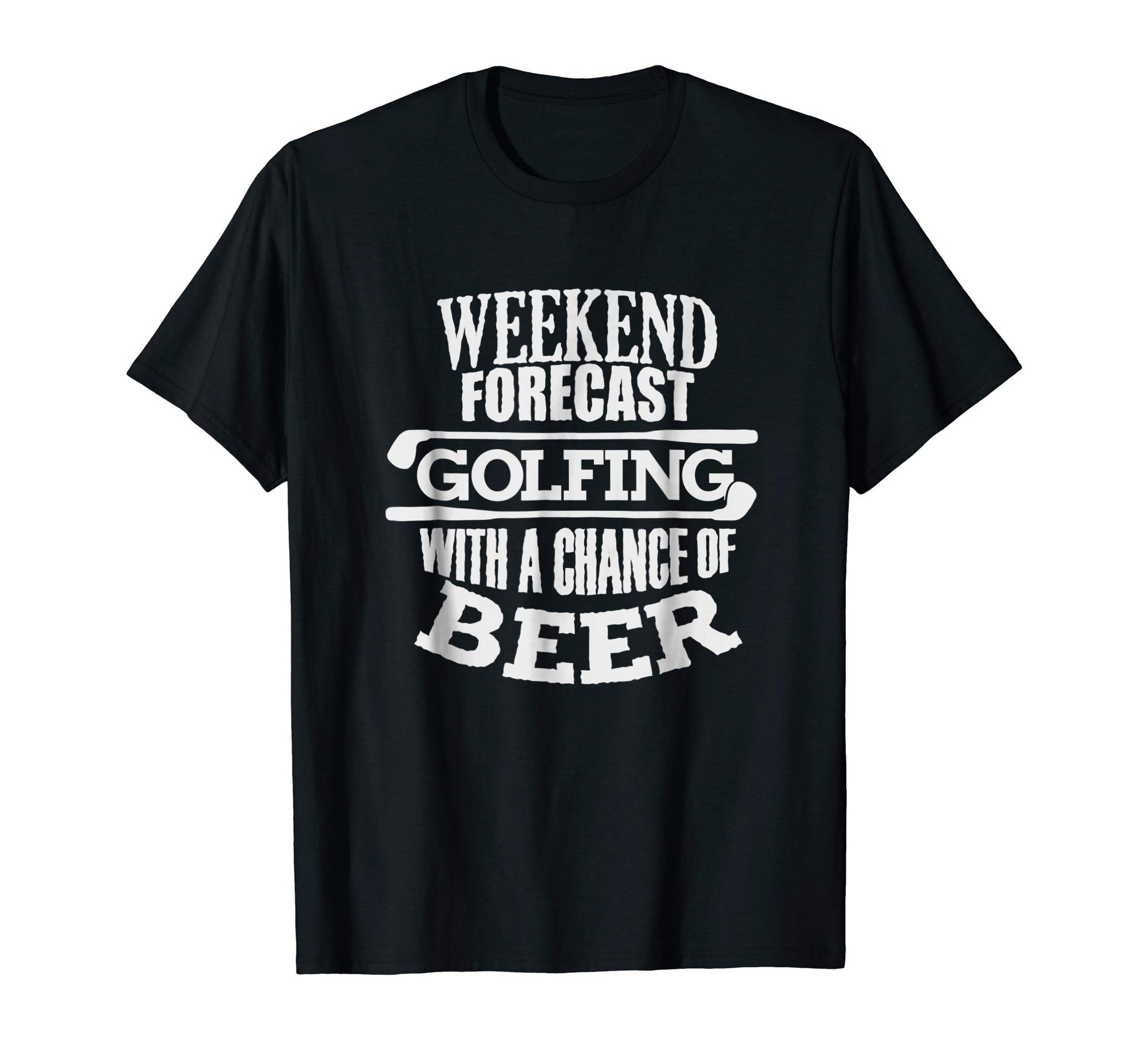 Hot Funny Golf Weekend Beer Golf Xmas Gift Ideas  T-Shirt Black