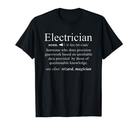 Great Noun Gifts Electrician Definition Funny Engineer Gift  T-Shirt Black