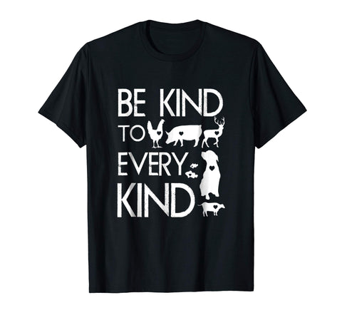 Hotest Be Kind To Every Kind Vegan Vegetarian Animal Lover  T-Shirt Black