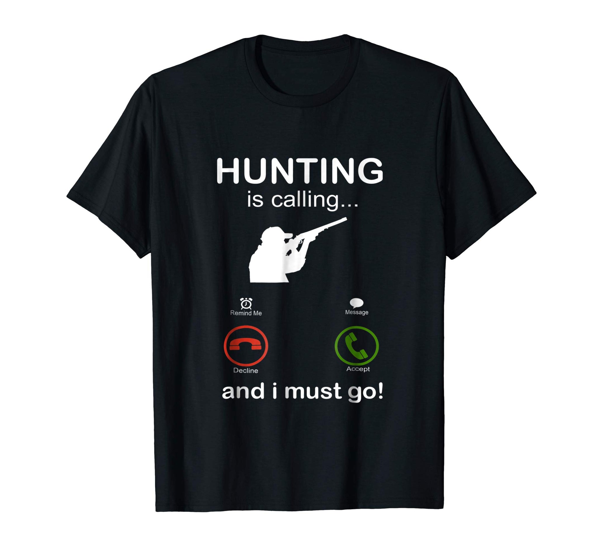 Cool Funny Hunting Gifts For Hunters Who Love To Hunt  T-Shirt Black
