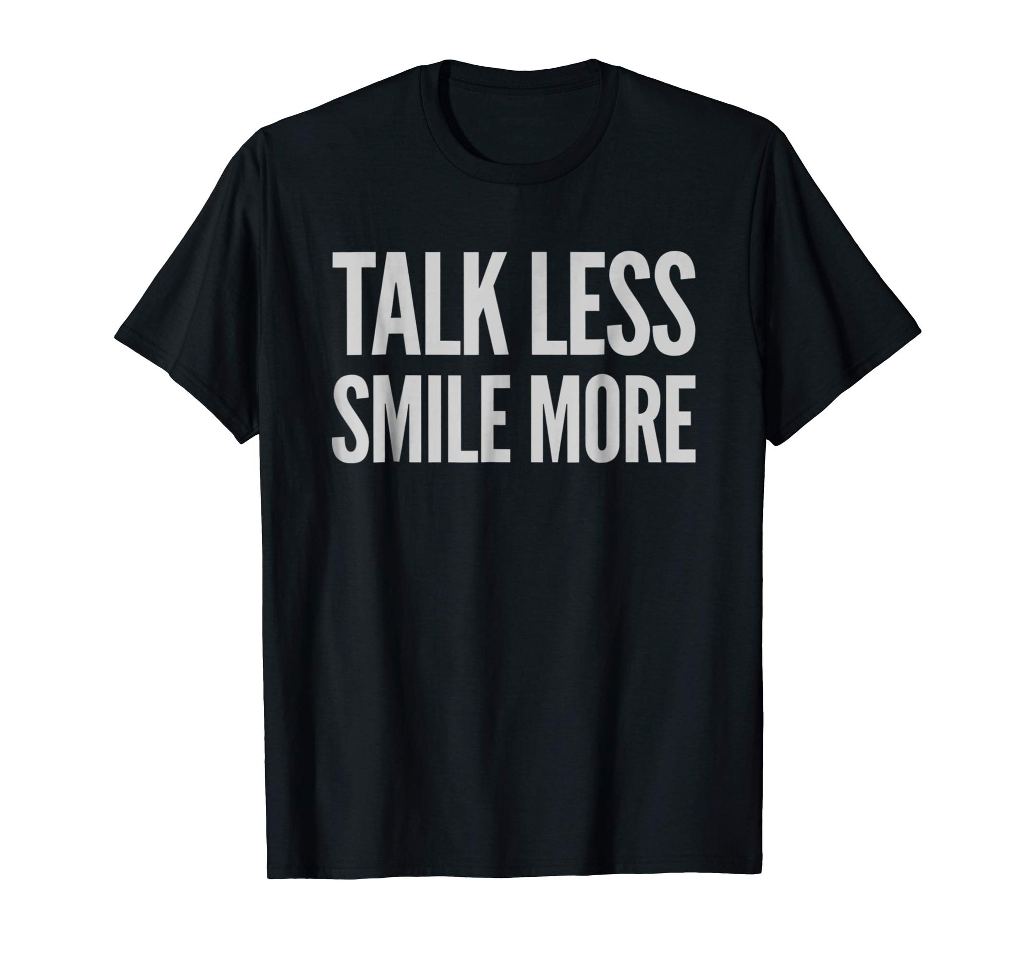 Beautiful Historic Hamilton Quote Talk Less Smile More  T-Shirt Black