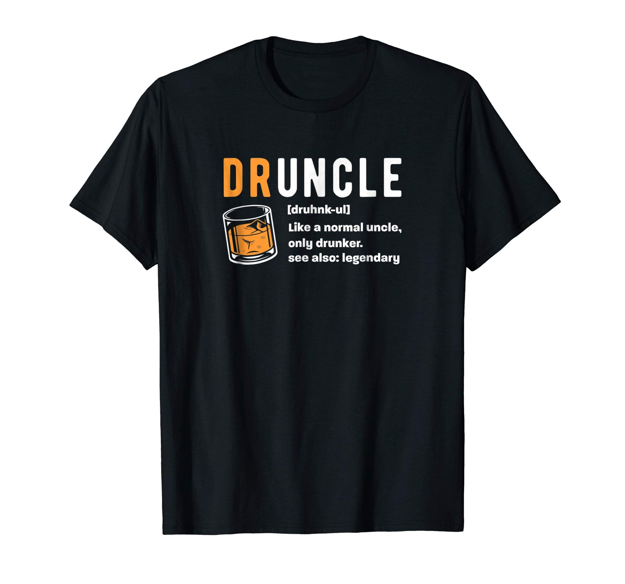 Hot Druncle For The Best Uncle Druncle Definition  T-Shirt Black
