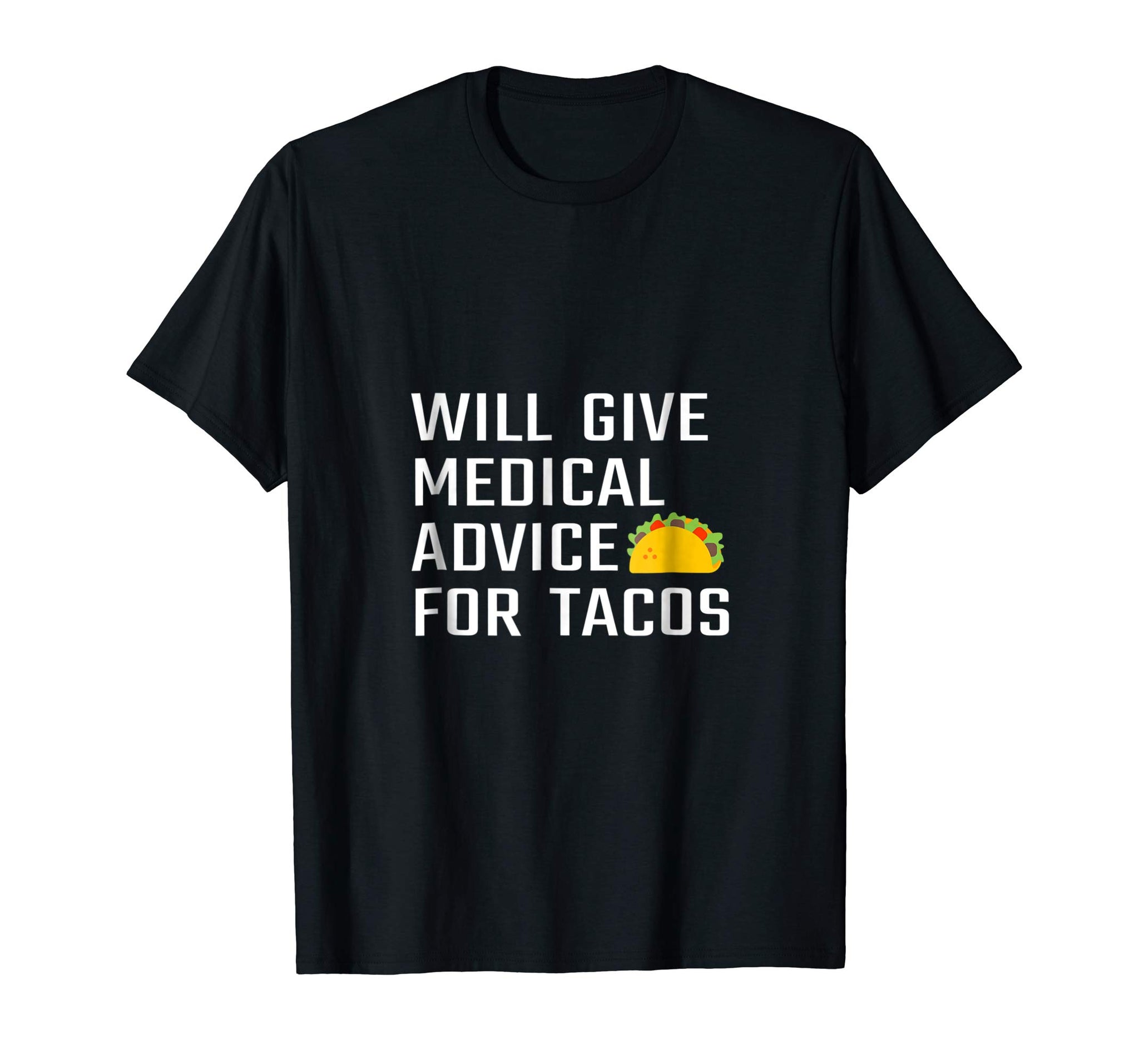 Hot Funny Medical Doctor Gift New Or Future Md Tacos  T-Shirt Black